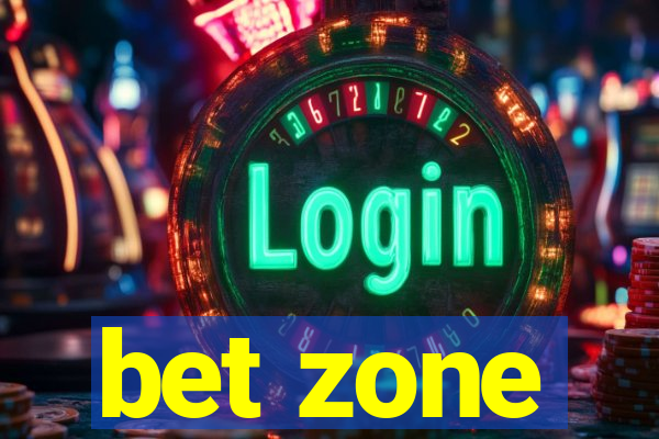 bet zone